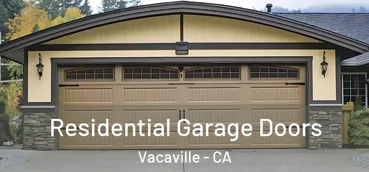  Residential Garage Doors Vacaville - CA